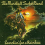 Searchin' For A Rainbow - The Marshall Tucker Band 