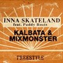 Inna Skateland - Kalbata & Mixmonster