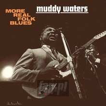 More Real Folk Blues - Muddy Waters