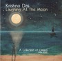 Laughing At The Moon - Krishna Das