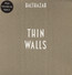 Thin Walls - Balthazar