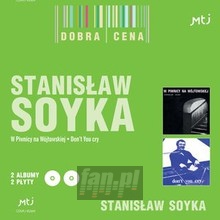 W Piwnicy Na Wjtowskiej/Don't You Cry - Stanisaw Soyka