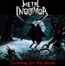Doomsday For The Heretic - Metal Inquisitor