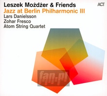 Jazz At Berlin Philharmonic III - Leszek Moder