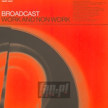 Work & Non Work - Broadcast