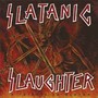 Slatanic Slaughter - V/A