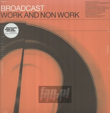 Work & Non Work - Broadcast
