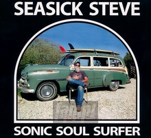Sonic Soul Surfer - Seasick Steve
