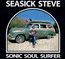 Sonic Soul Surfer - Seasick Steve