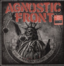 The American Dream Died - Agnostic Front