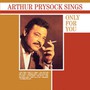 Sings Only For You - Arthur Prysock