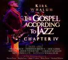 Gospel According To Jazz Chapter 4 - Kirk Whalum