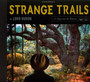 Strange Trails - Lord Huron