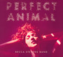 Perfect Animal - Becca Stevens