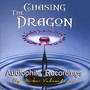 Chasing The Dragon Audiophile Recordings - V/A