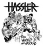 Fed Worked & Watered - Hassler