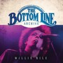 Bottom Line Archive Series: - Willie Nile