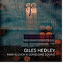 Rain Is Such A Lonesome Sound - Giles Hedley