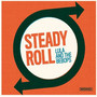 Steady Roll - Lula & The Bebops