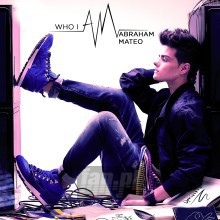 Who I Am - Abraham Mateo