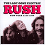 The Lady Gone Electric - Rush