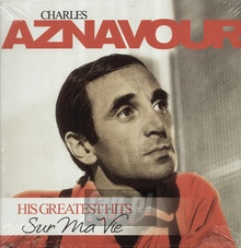 Sur Ma Vie - His Greatest Hits - Charles Aznavour