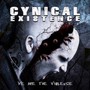 We Are The Violence - Cynical Existence