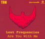 Are You With Me - Lost Frequencies