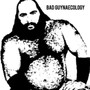 Bad Guyneacology - Bad Guys