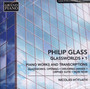 Glassworlds 1:Piano & Transcriptions - Philip Glass