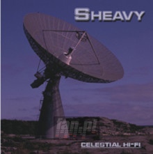 Celestial Hi-Fi - Sheavy Celestial Hi-Fi - Sheavy