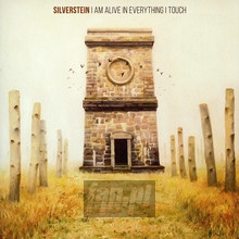 I Am Alive In Everything I Touch - Silverstein - powiększ I Am Alive In Everything I Touch - Silverstein
