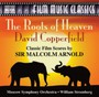 David Copperfield & The Roots Of Heaven - Arnold  /  Moscow Symphony Orchestra  /  Stromberg