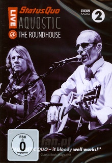 Aquostic! Live At The Roundhouse - Status Quo