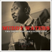Chess Singles Collection - Muddy Waters - bigger Chess Singles Collection - Muddy Waters