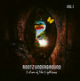 Return Of The Righteous Volume 1 - Rootz Underground