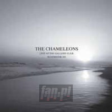 Live At The Gallery Club - The Chameleons
