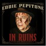 In Ruins - Eddie Pepitone