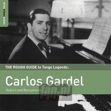 Rough Guide To Tango Legends - Carlo Gardel