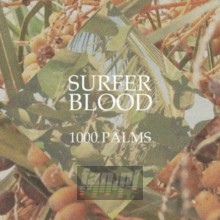 1000 Palms - Surfer Blood