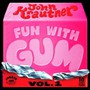 Fun With Gum 1 - John Krautner