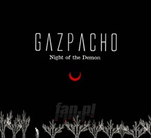 Night Of The Demon - Gazpacho