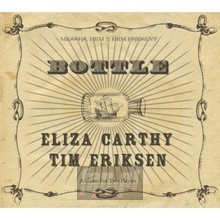 Bottle - Eliza  Carthy  / Tim  Eriksen 