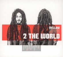 2 The World - Mellow Mood