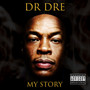 My Story - DR. Dre