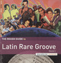 Rough Guide: Latin Rare G - Rough Guide To...  