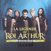 La Legende Du Roi Arthur - Musical Show La Legende Du Roi Arthur - Musical Show
