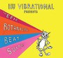 Epic Botanical Beat Suite - Hu: Vibrational  / Adam  Rudolph 