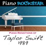 Piano Rendentions Of Taylor Swift 1989 - Piano Rockstar