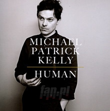 Human - Michael Patrick Kelly 